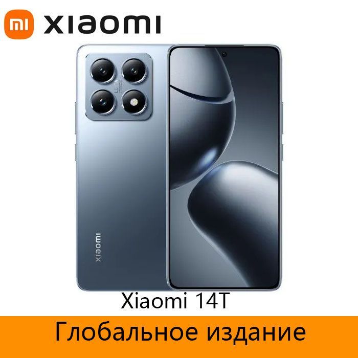 XiaomiСмартфонГлобальныйвыпускXiaomi14T(Leica)Поддержкарусскогоязыка+GooglePlayStore+OTA-обновления+NFC,MTKDimensity8300-UltraEU12/256ГБ,синий