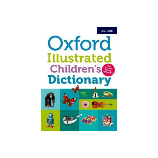 Oxford Illustrated Children's Dictionary 2018 - купить с доставкой по ...