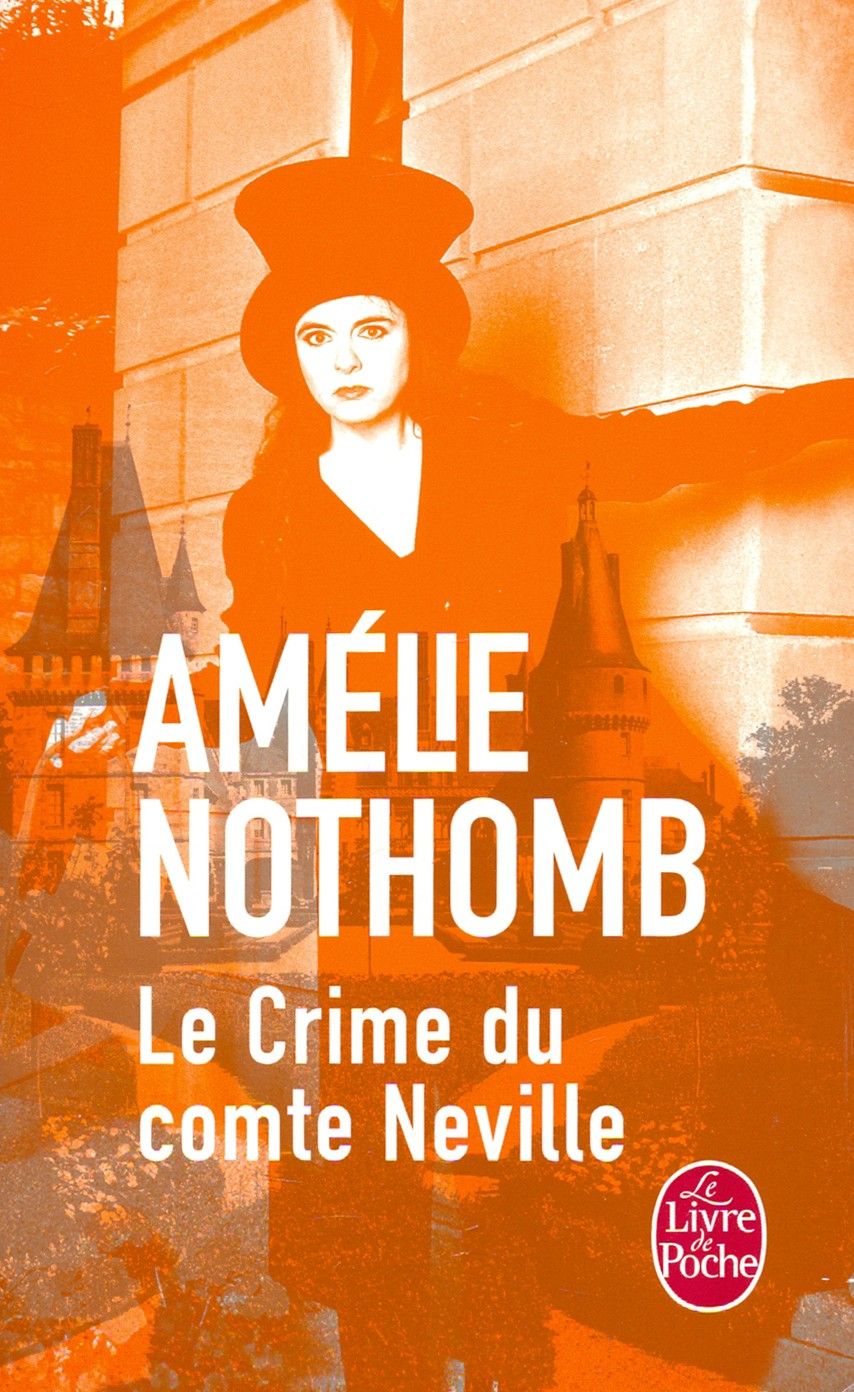 Le Crime du comte Neville / Книга на Французском | Nothomb Amelie