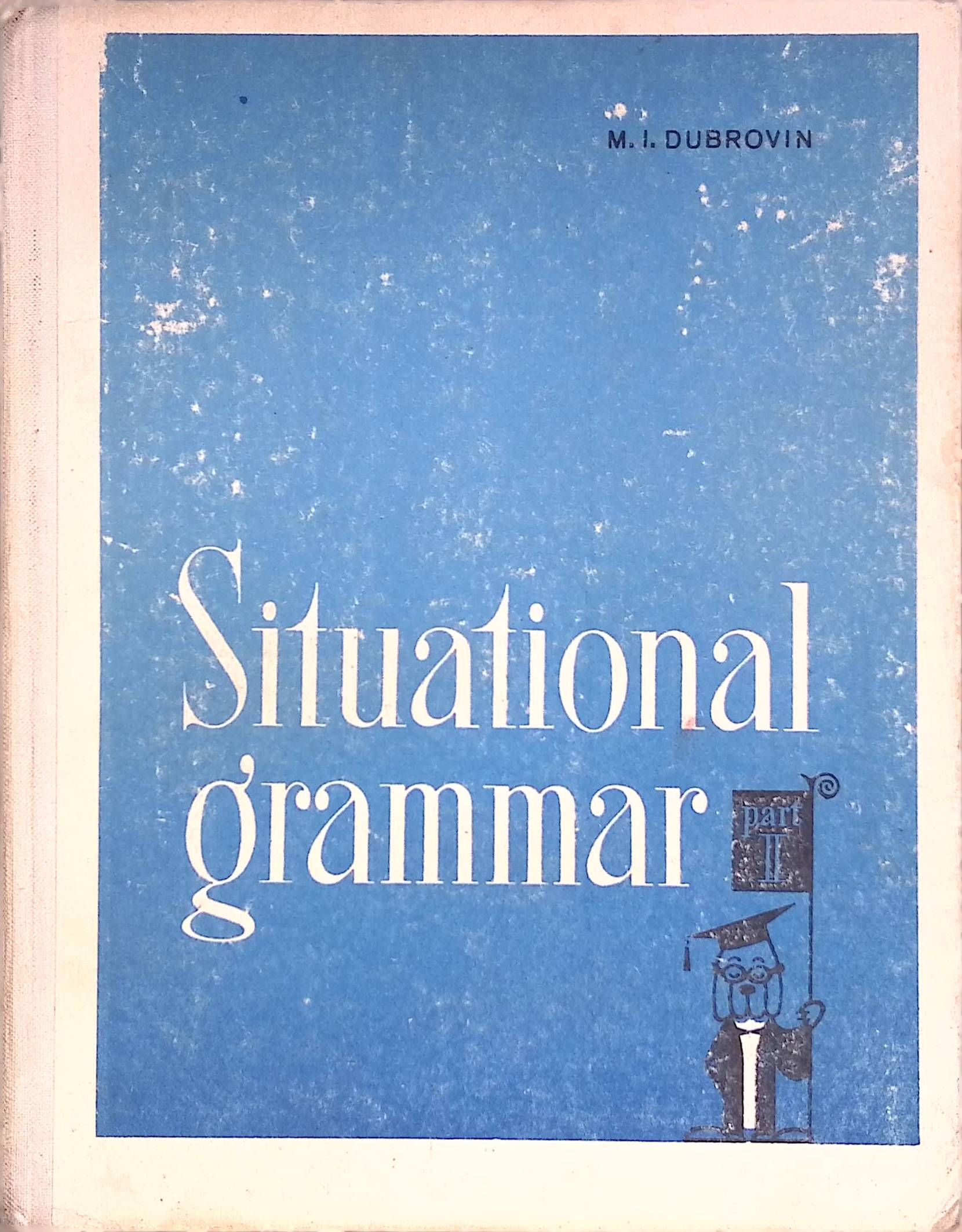 Situational grammar. Part 2