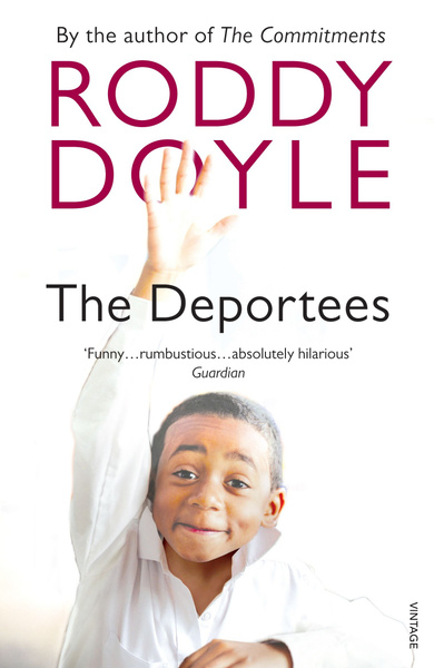 The Deportees / Doyle Roddy / Книга на Английском / Дойл Родди | Doyle ...