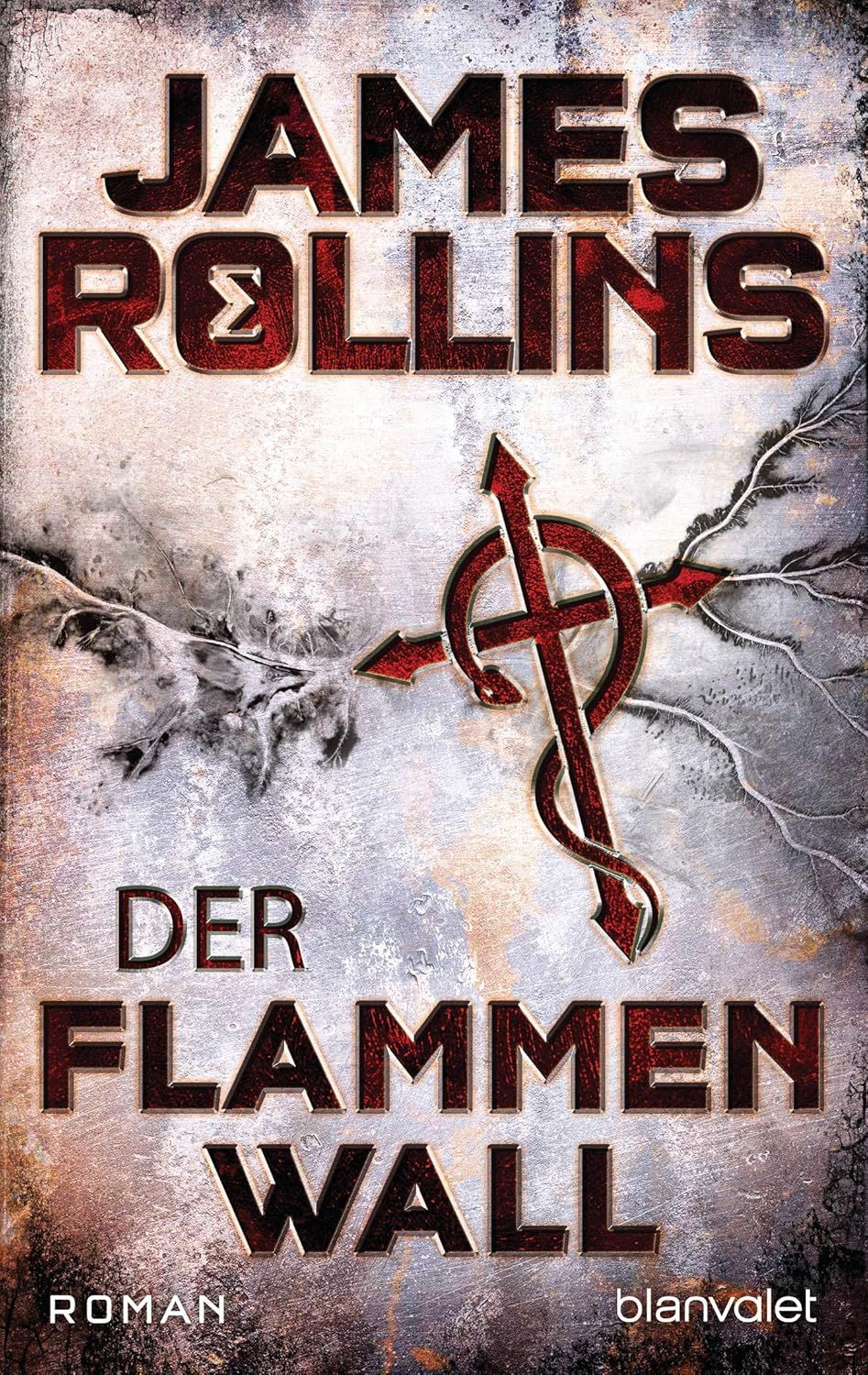 Der Flammenwall. James Rollins. | Rollins James