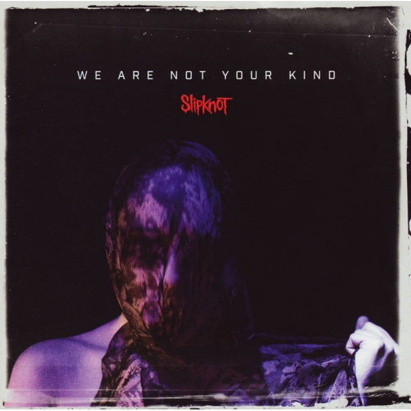 SLIPKNOT - We Are Not Your Kind (CD) Компакт диск