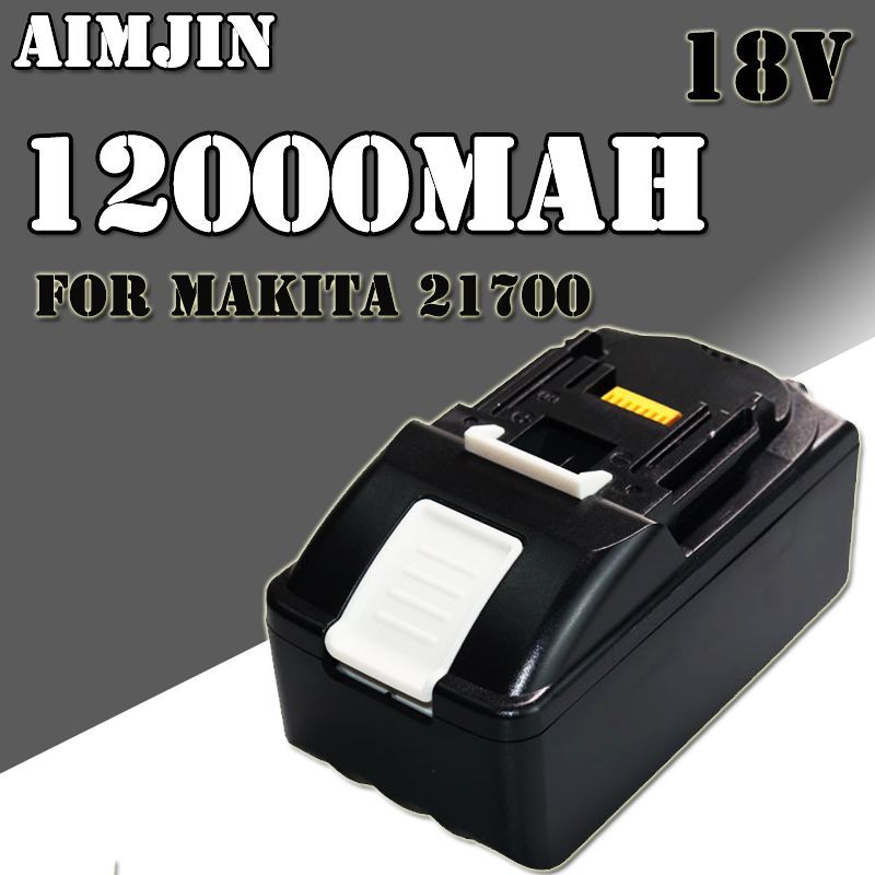 18V8.0/10.0/12AHДляаккумуляторныхэлектроинструментовMakita18V21700