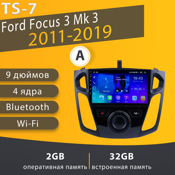 Вопросы и ответы о Штатная магнитола TS-7/ 2+32GB/ Ford Focus 3/ Форд ...