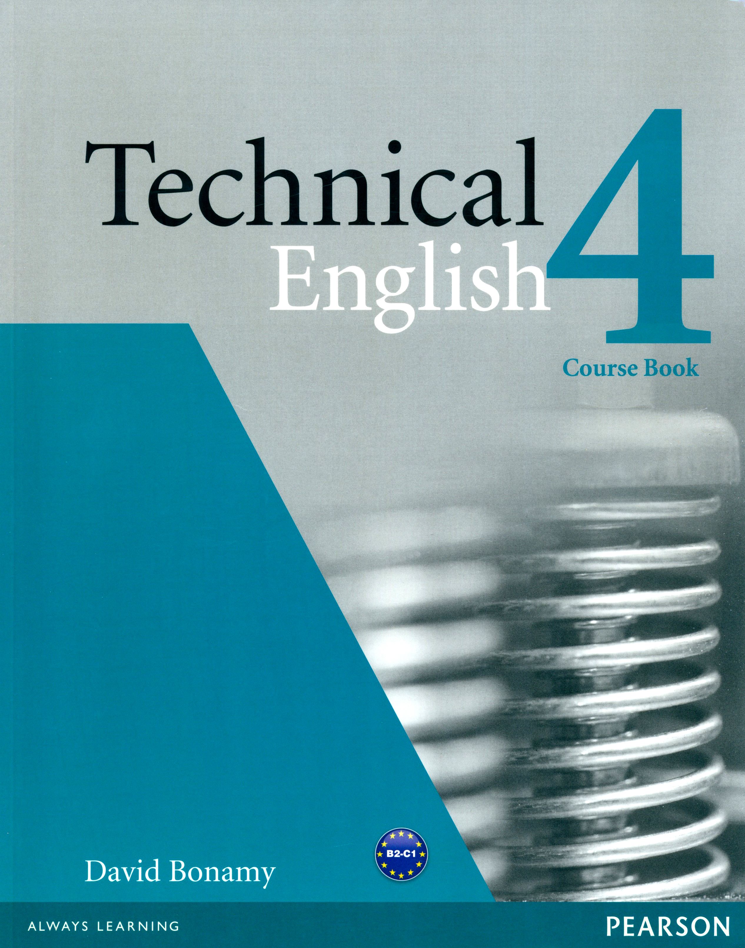 Technical English 4. Upper-Intermediate. Coursebook / Учебник | Bonamy  David - купить с доставкой по выгодным ценам в интернет-магазине OZON  (1266644673)