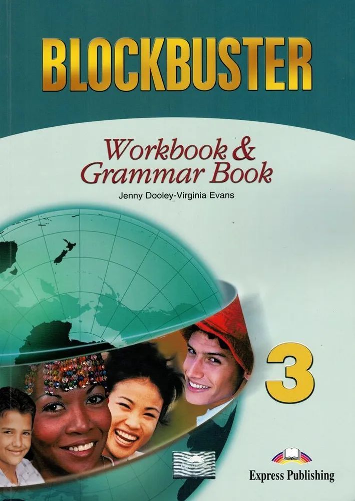 Blockbuster 3 Workbook & Grammar Book / Рабочая тетрадь и грамматический справочник