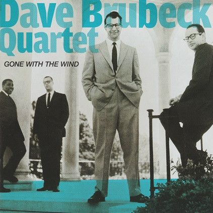 THE DAVE BRUBECK QUARTET Gone With The Wind + Jazz Impressions Of Eurasia Компакт-диск