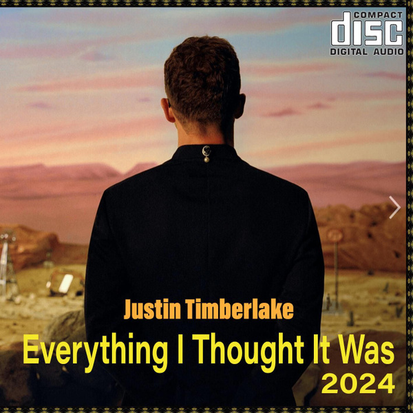 CD Justin Timberlake Everything I Thought It Was (2024) (Сборник CDR) купить по низким ценам