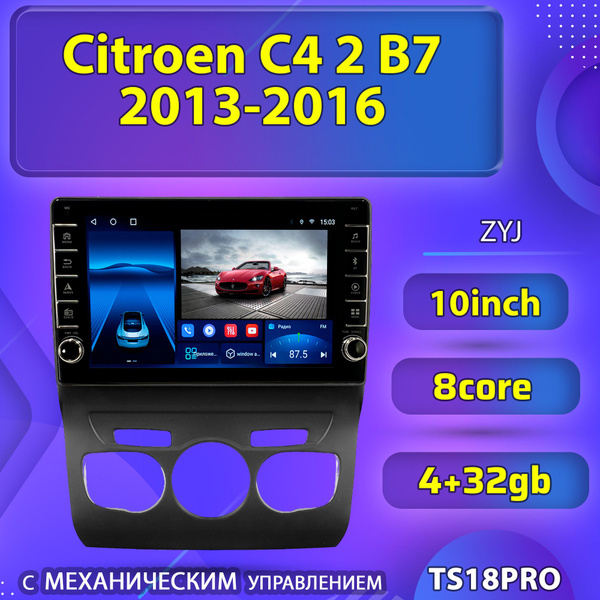 Штатная магнитола TS18PRO с механическим управлением/4+32GB Citroen C4 ...