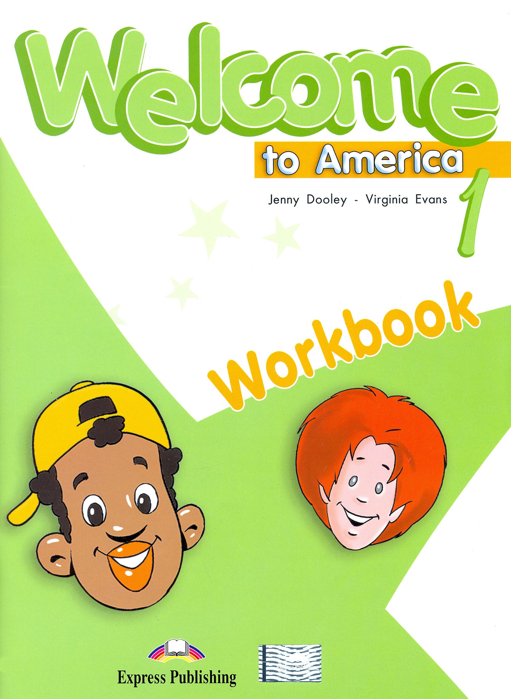Welcome workbook. Вирджиния Эванс. Welcome 1 Workbook наклейки. Welcome 1 Workbook. Jenny Dooley английскому языку.