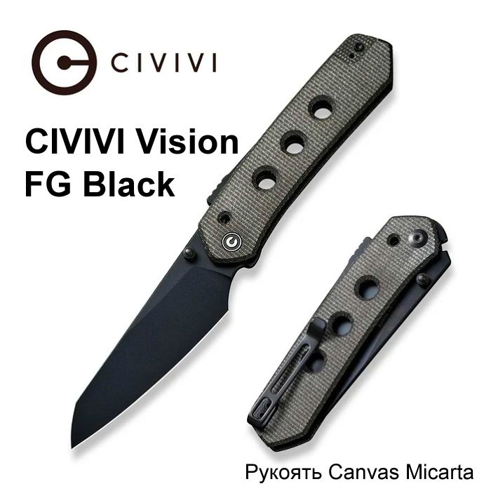 СкладнойножCIVIVIVisionFGblack,стальNitro-V,рукоятьDarkGreenCanvasMicarta,артикулC22036-3