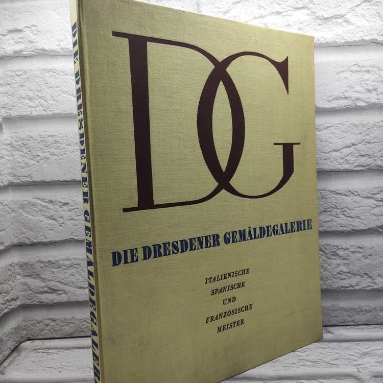 Die Dresdener Gemaldegalerie. Italienische, spanische und franzosische Meister, Verlag der Kunst, 1963г., 12-257