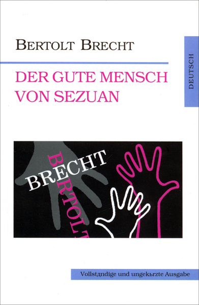 Der Gute Mensch Von Sezuan Von Bertolt Brecht Der Gute Mensch von Sezuan / Добрый человек из Сезуана / Книга на
