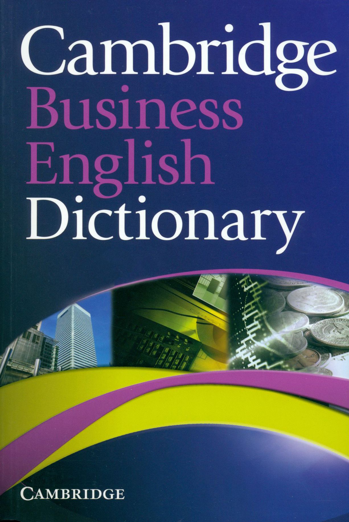 Cambridge dictionary of english. Бизнес английский словарь. Cambridge Business English. Бизнес английский учебник Cambridge. Business English учебник.