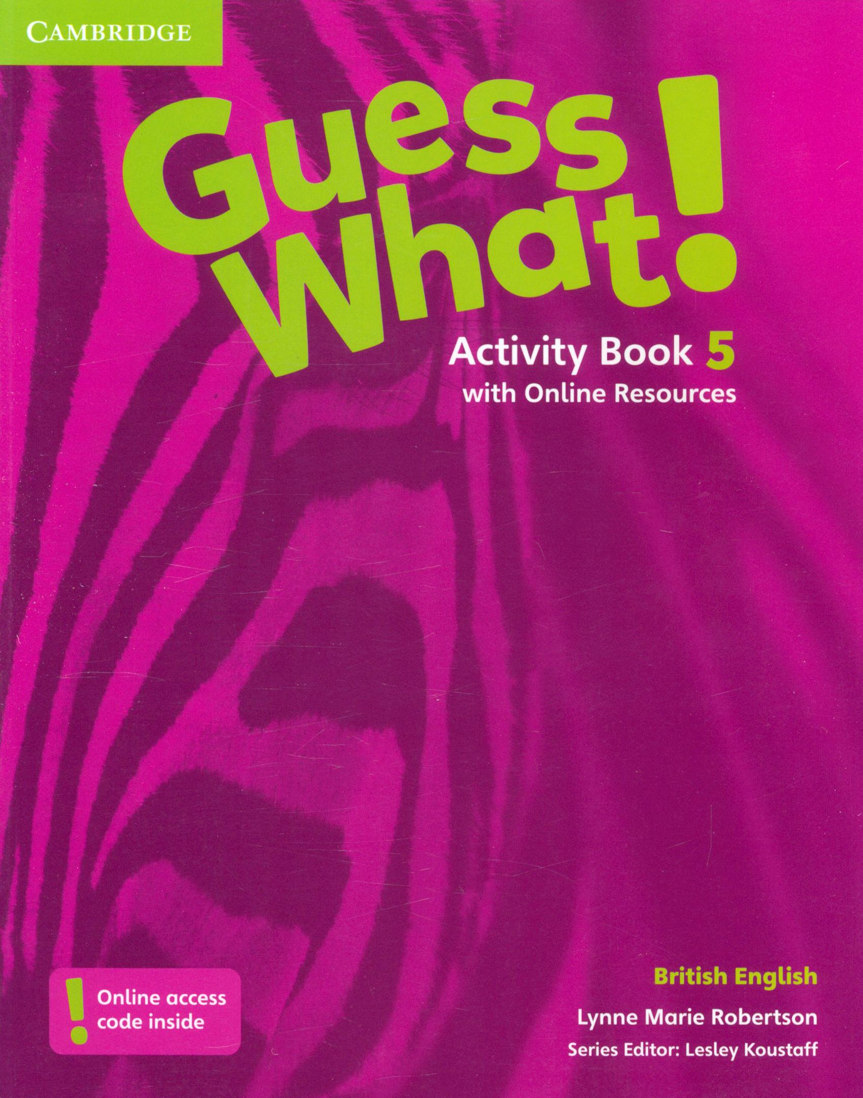 Cambridge activities. Guess what учебник. Guess what Cambridge Workbook 5. Учебники английского языка guess what. Guess what Cambridge учебник.