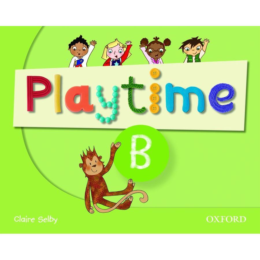 Playtime. Playtime Oxford University Press. Playtime b. Playtime рабочая тетрадь.