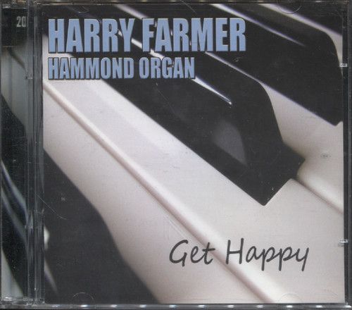 Farmer, Harry - Hammond Organ - Get Happy (Компакт диск)