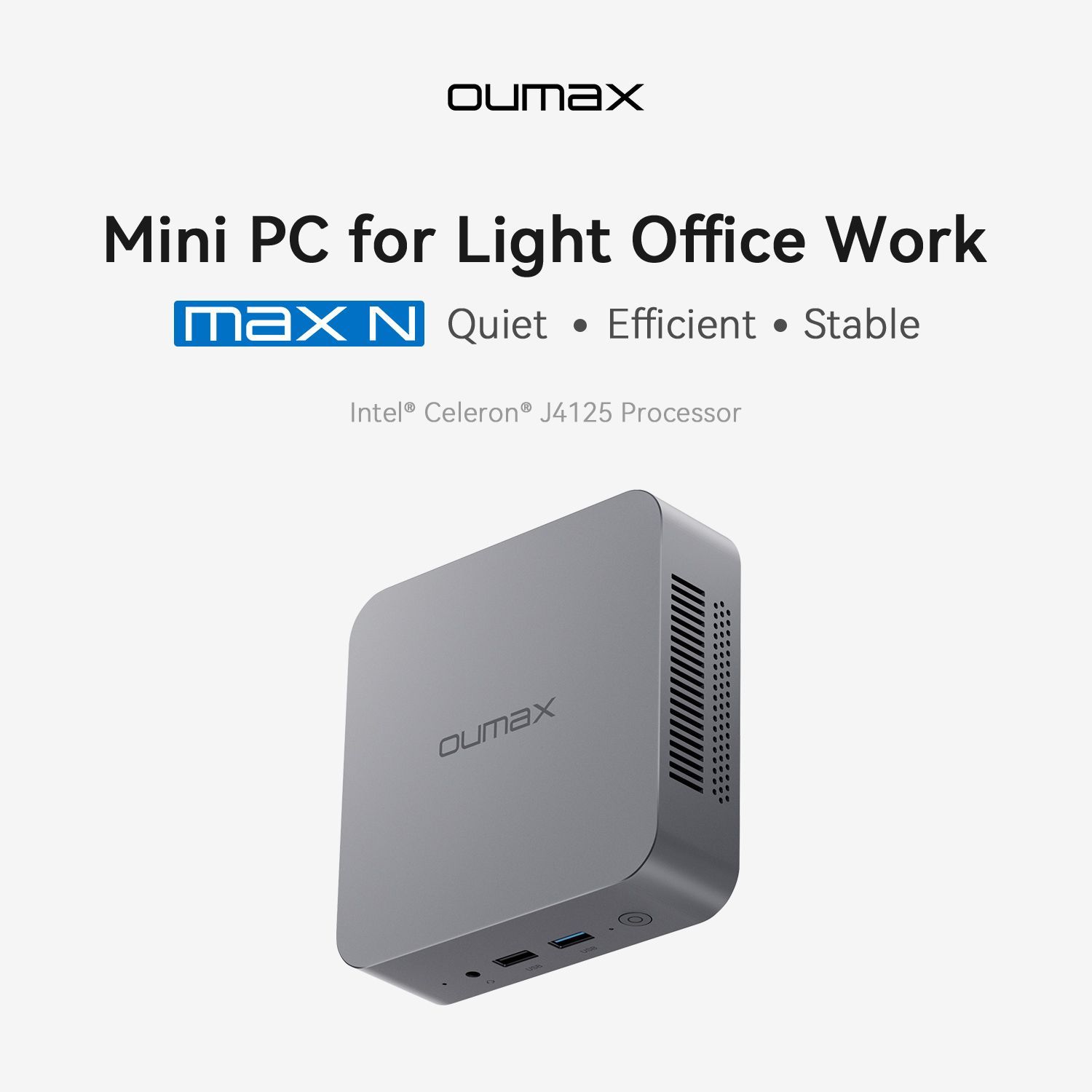 OUMAXМини-ПКMAXN4J4125(IntelCeleronJ4125,RAMОтсутствует,IntelUHDGraphics,БезОС),НетОЗУинетхранилища,серыйметаллик