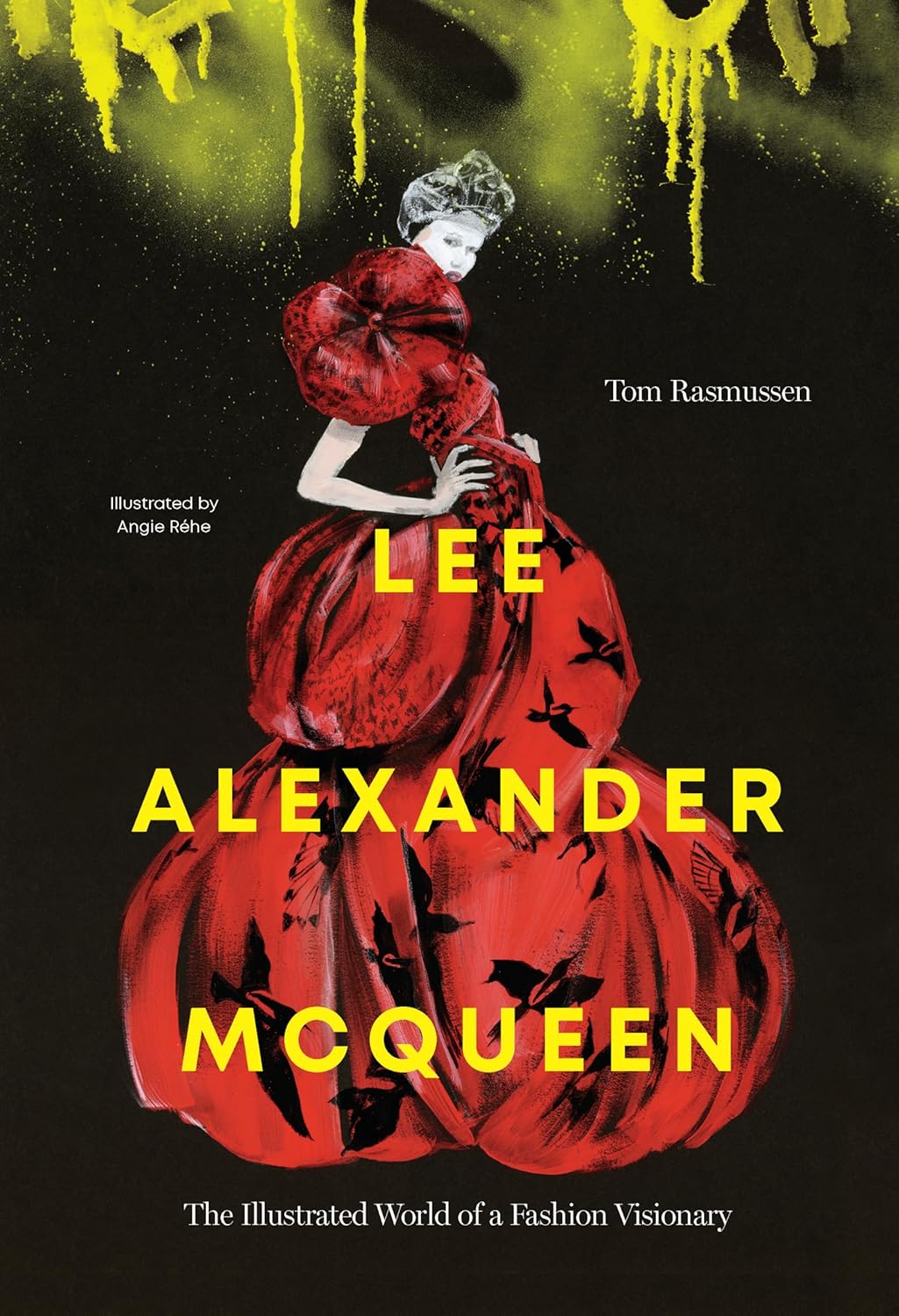 Lee Alexander McQueen: The Illustrated World of a Fashion