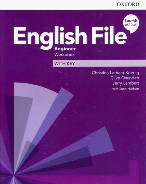 English File. Beginner. Workbook with Key - купить с доставкой по ...