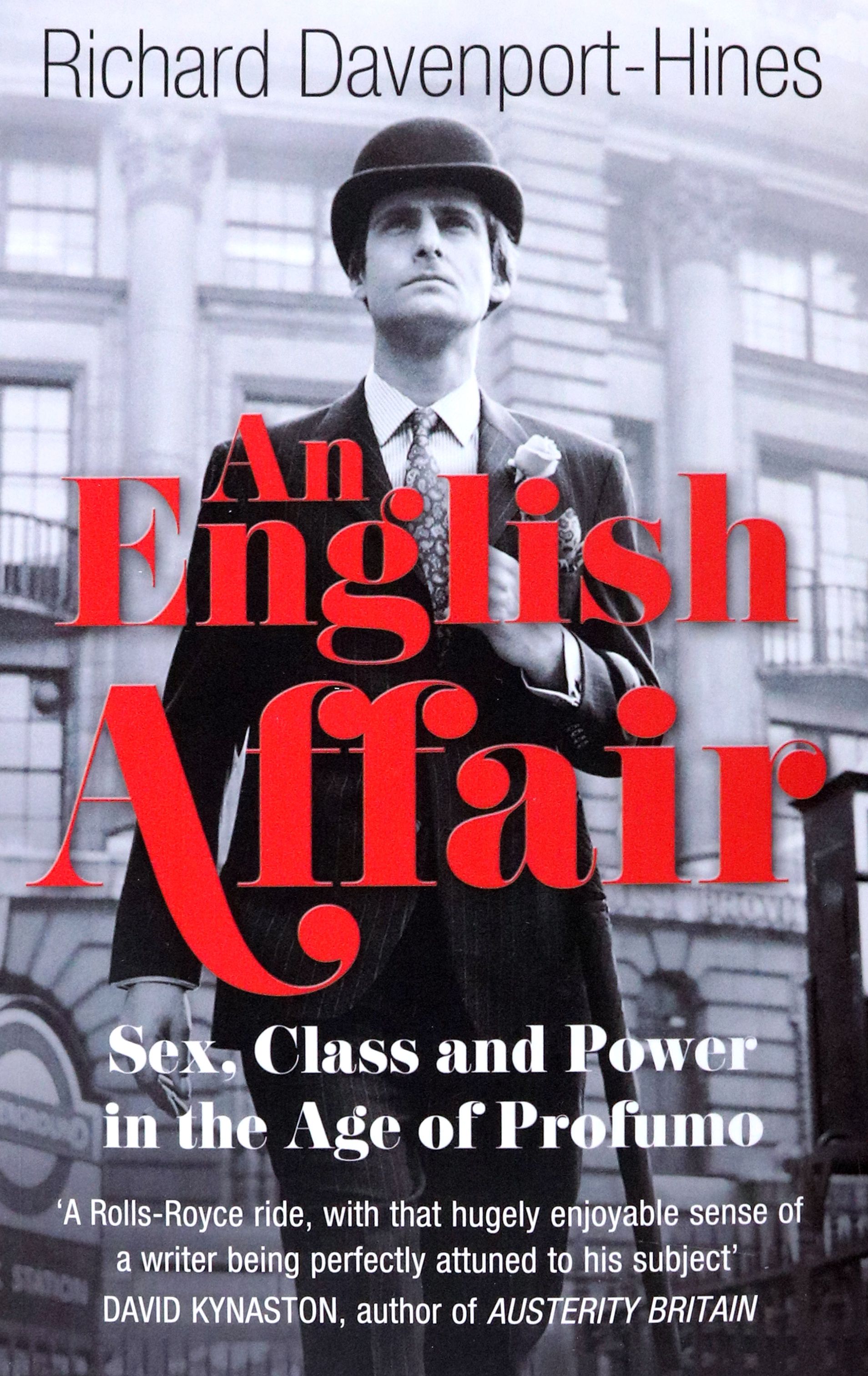 An English Affair. Sex, Class and Power in the Age of Profumo / Книга на  Английском | Davenport-Hines Richard - купить с доставкой по выгодным ценам  в интернет-магазине OZON (1264934617)