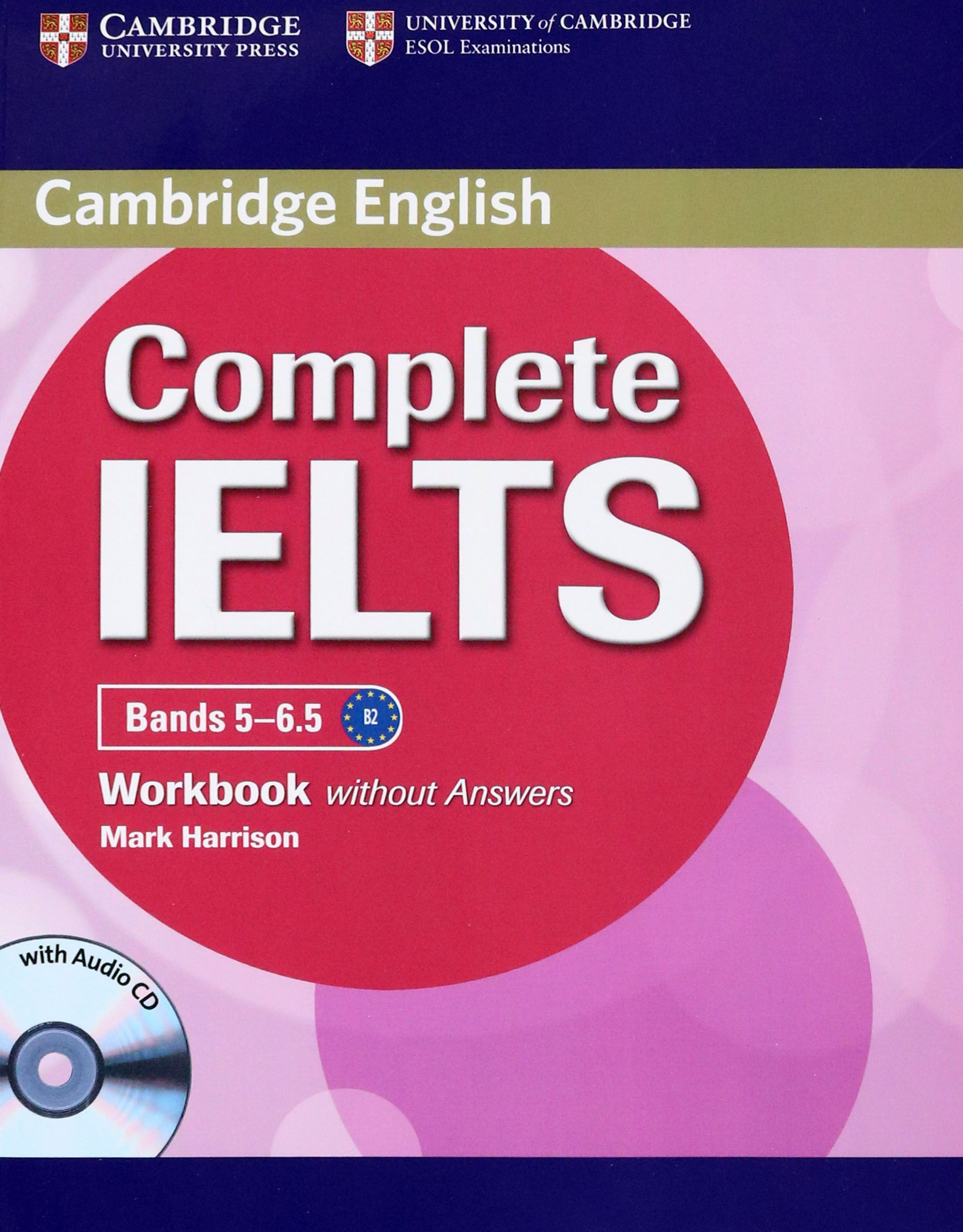 Prepare 5 workbook. Complete IELTS 6.5-7.5. Band 6.5 IELTS. Complete IELTS Bands 5-6.5. Complete IELTS 4-5.