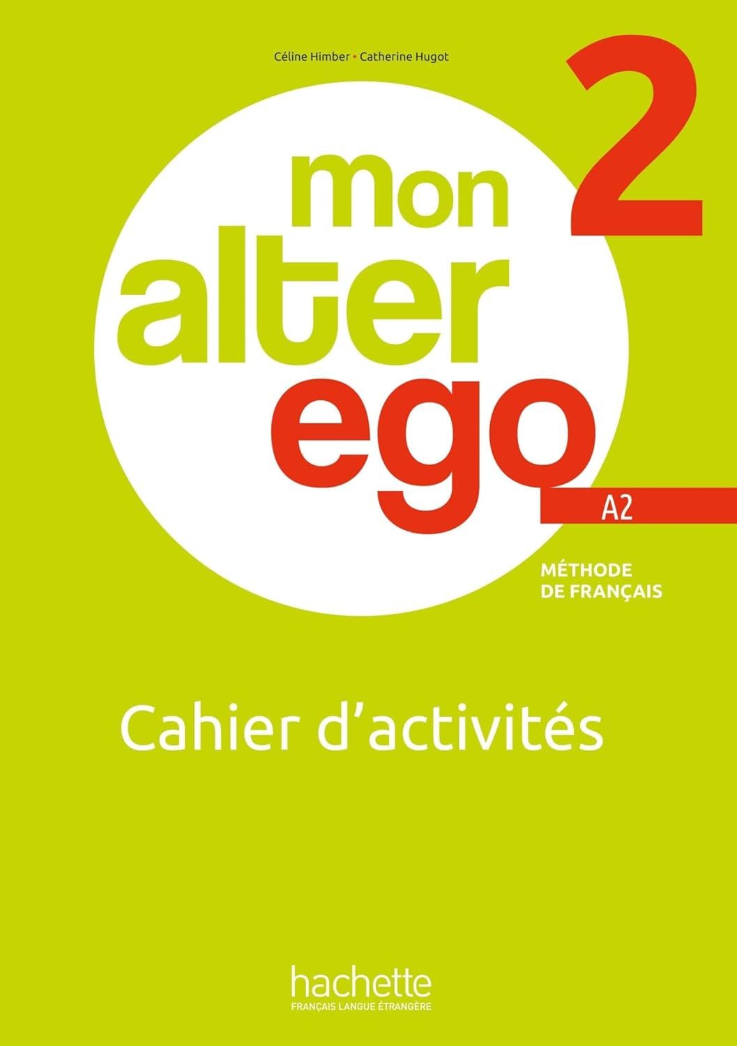 Alter ego cahier d activites. Alter ego 3 guide pedagogique. Alter ego a1. Alter ego b2. Alter ego francais.