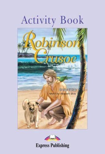 Рабочая тетрадь. Robinson Crusoe. Робинзон Крузо. Даниэль Дэфо ...