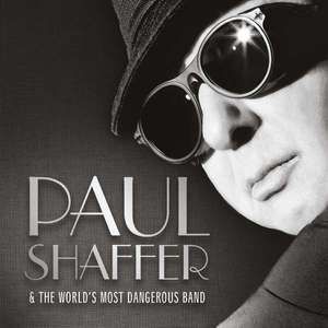 Audio CD Paul Shaffer - Paul Shaffer & The World's Most Dangerous Band