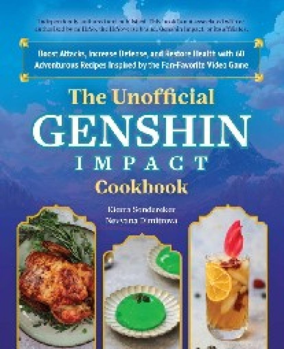 Unofficial Genshin Impact Cookbook - купить с доставкой по выгодным ценам в  интернет-магазине OZON (1619692281)