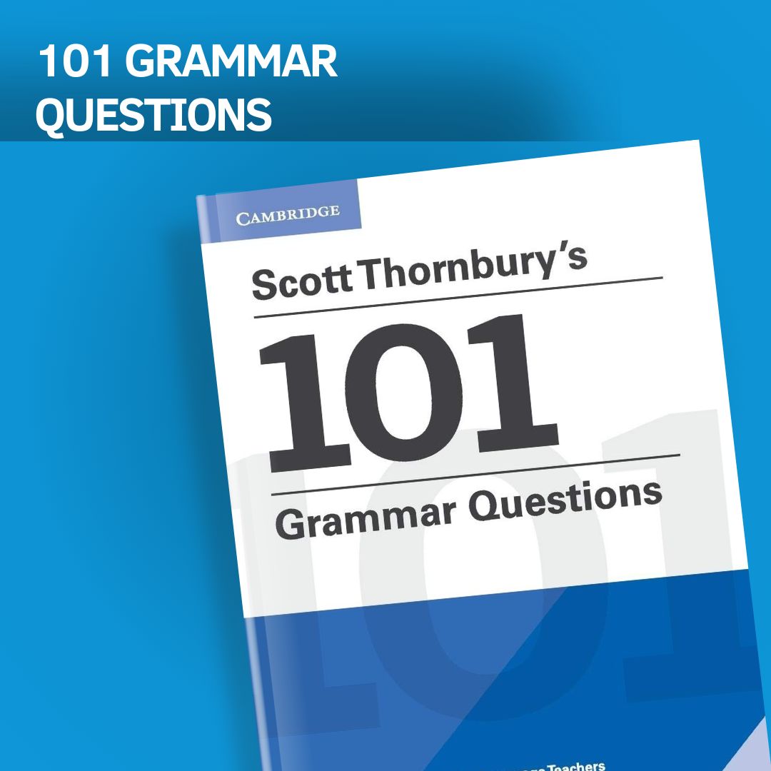 Scott Thornbury's 101 Grammar Questions. Cambridge Handbooks for Language Teachers | Thornbury Scott