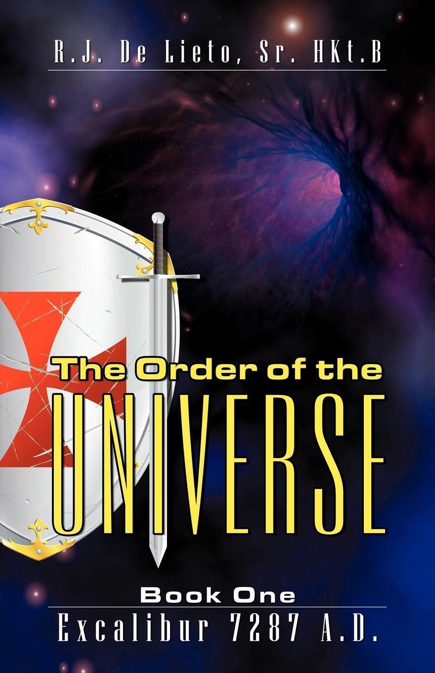 фото The Order of the Universe. Book One: Excalibar 7287 A.D.