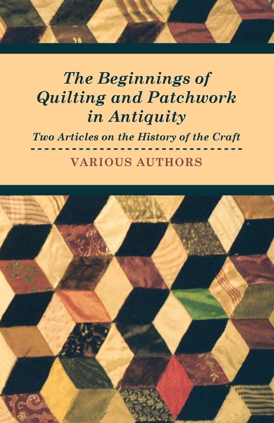 фото The Beginnings of Quilting and Patchwork in Antiquity - Two Articles on the History of the Craft