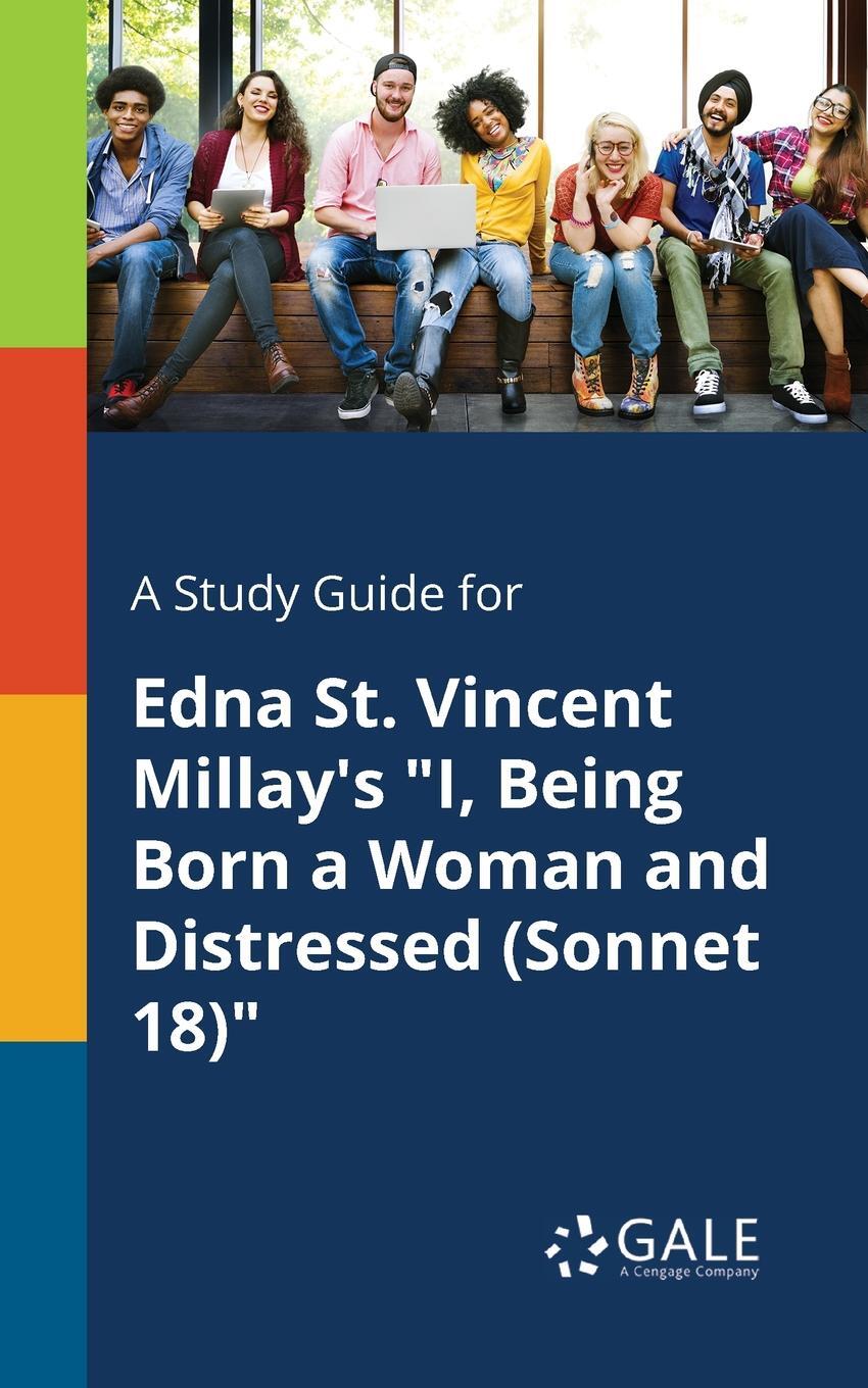 фото A Study Guide for Edna St. Vincent Millay's "I, Being Born a Woman and Distressed (Sonnet 18)"