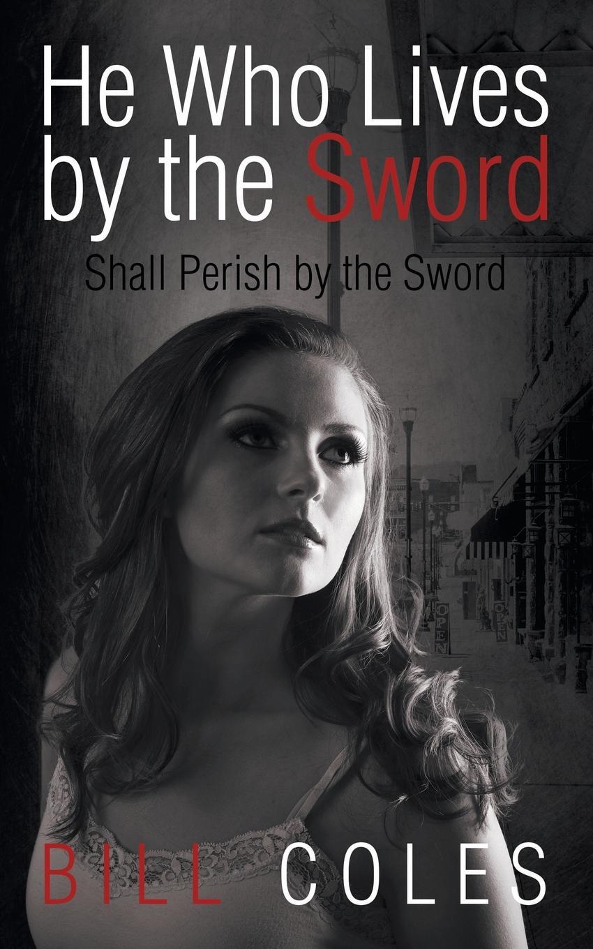 фото He Who Lives by the Sword Shall Perish by the Sword