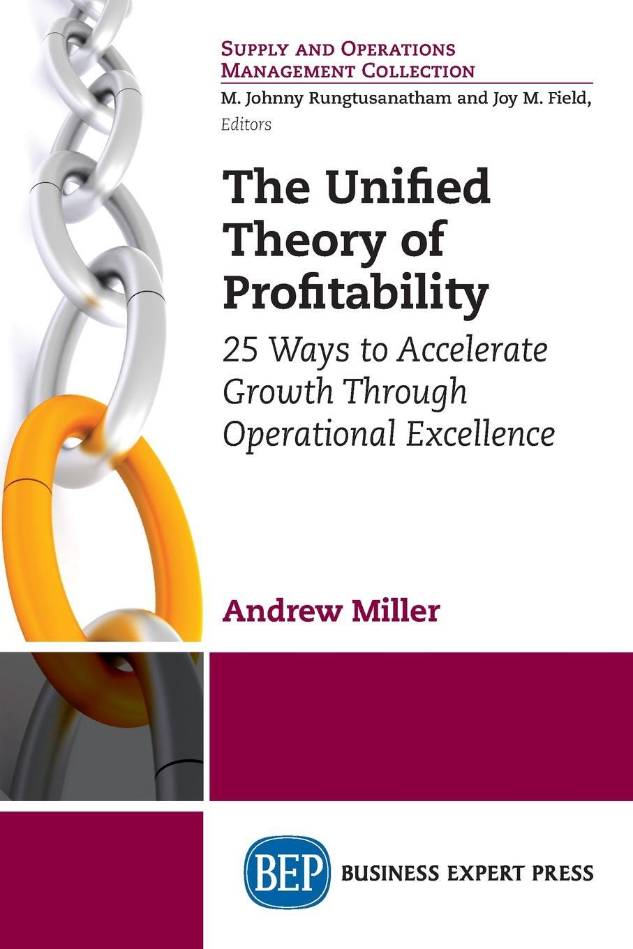 фото The Unified Theory of Profitability. 25 Ways to Accelerate Growth Through Operational Excellence