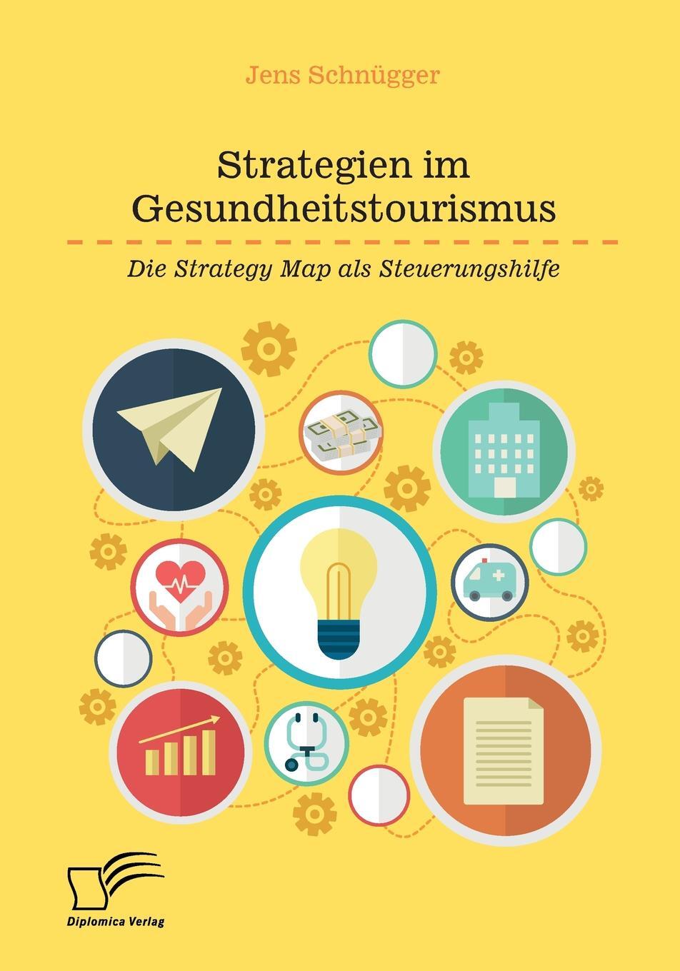 фото Strategien im Gesundheitstourismus. Die Strategy Map als Steuerungshilfe