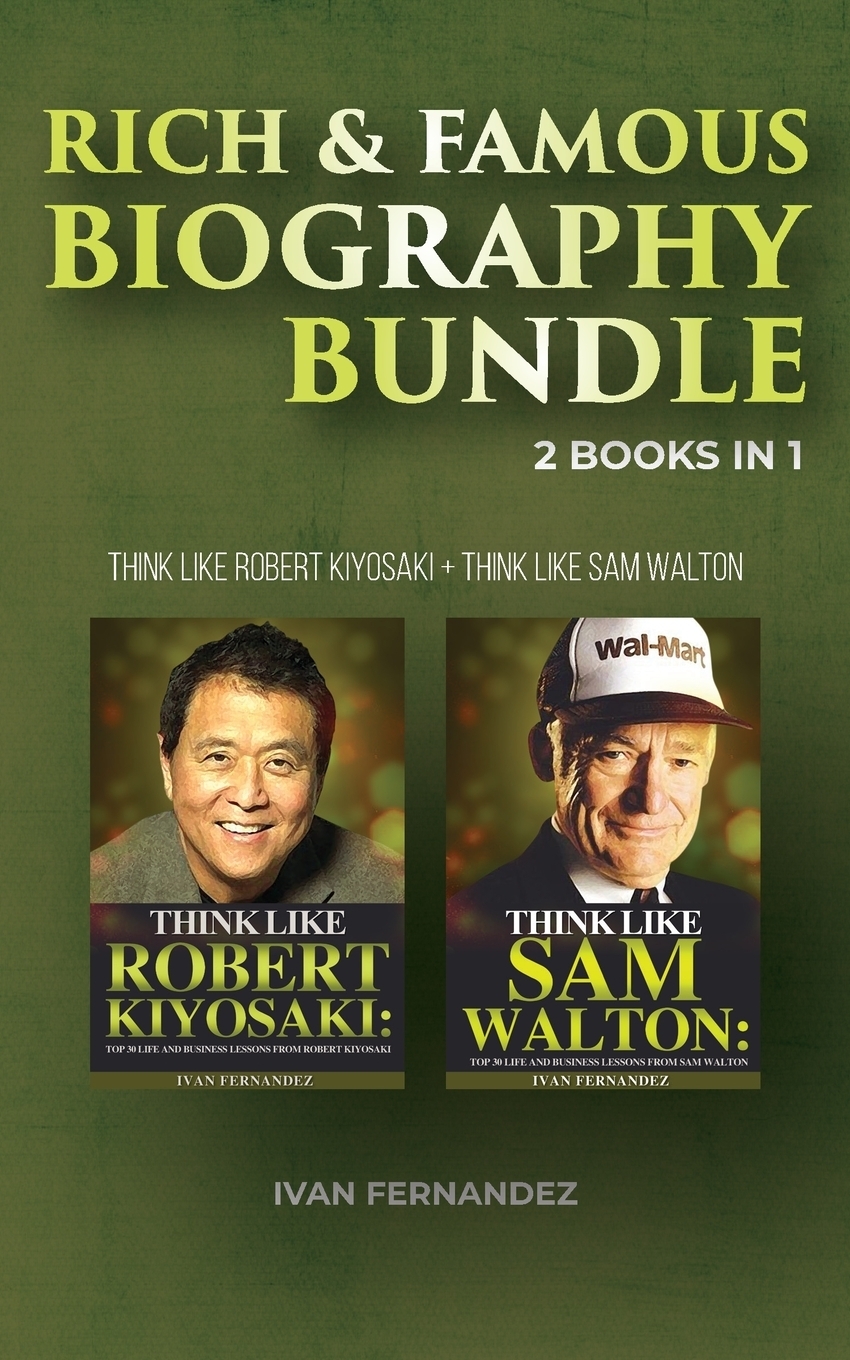 фото Rich & Famous Biography Bundle. 2 Books in 1: Think Like Robert Kiyosaki + Think Like Sam Walton
