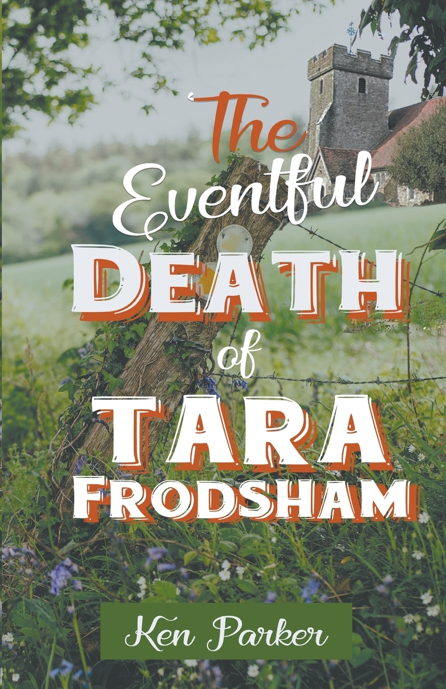 фото The Eventful Death of Tara Frodsham