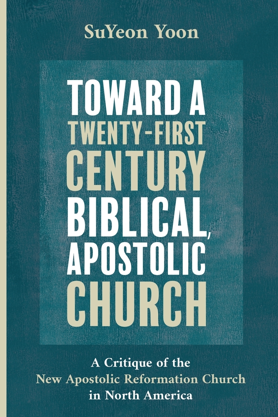 фото Toward a Twenty-First Century Biblical, Apostolic Church