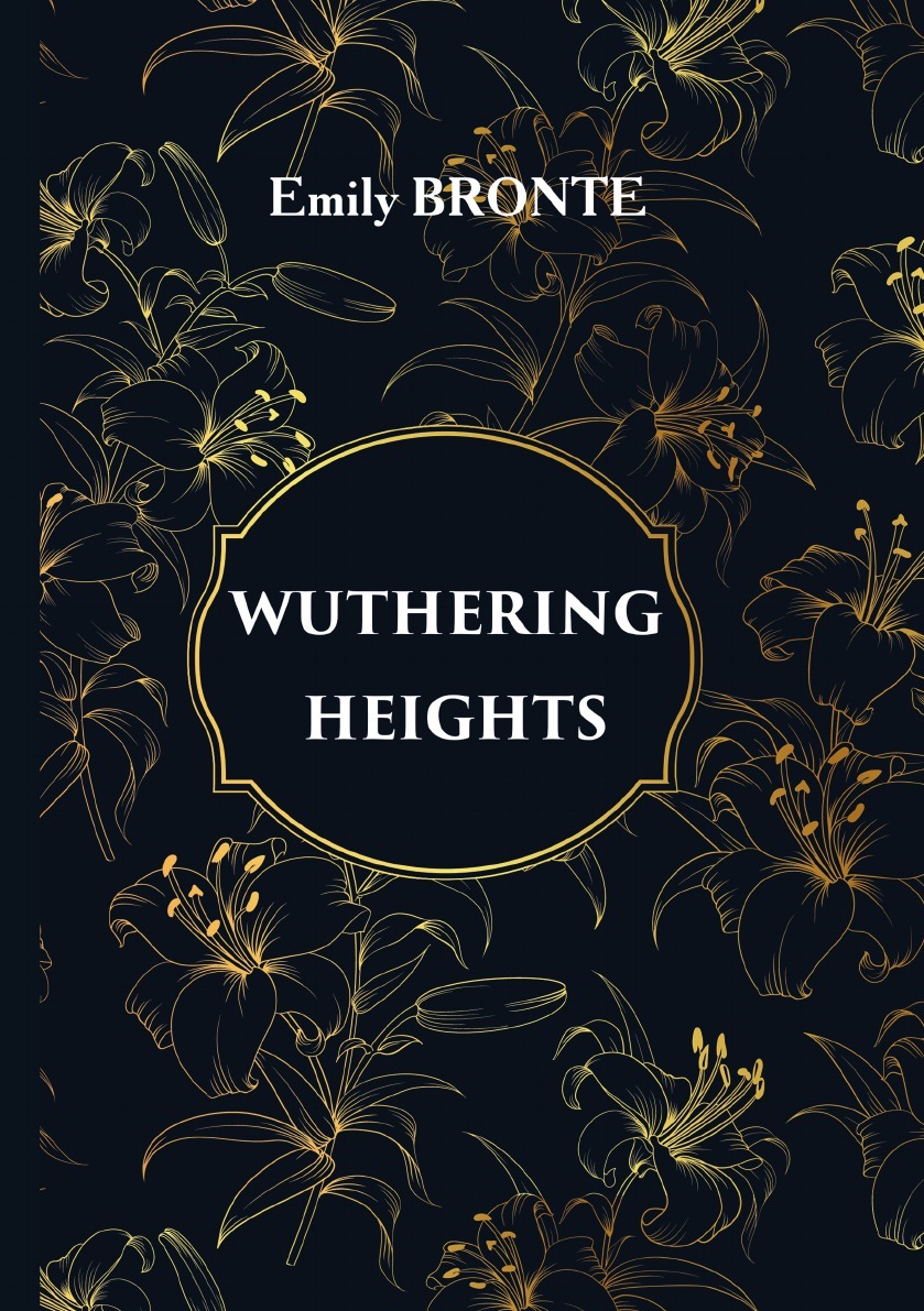 WutheringHeights.Грозовойперевал:наангл.яз.