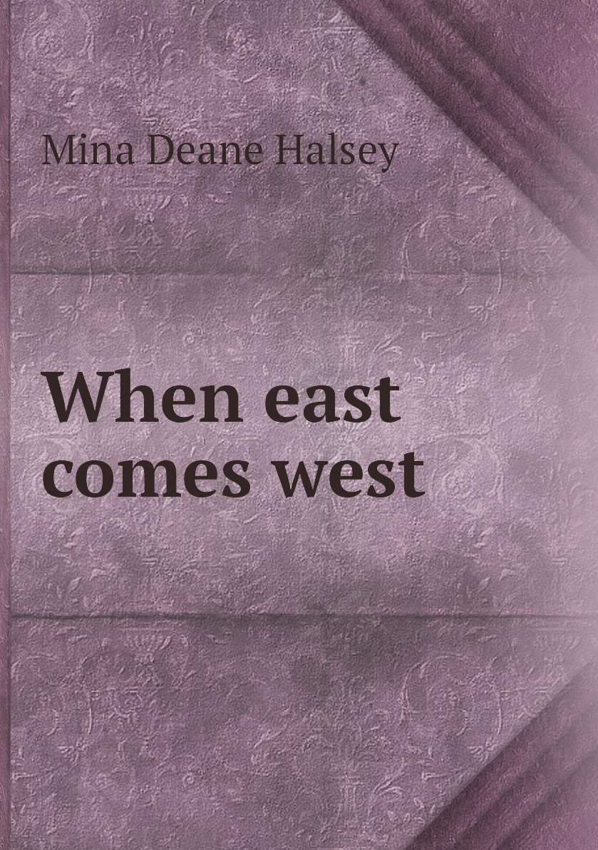 East come. Мойра Кирланд книги.