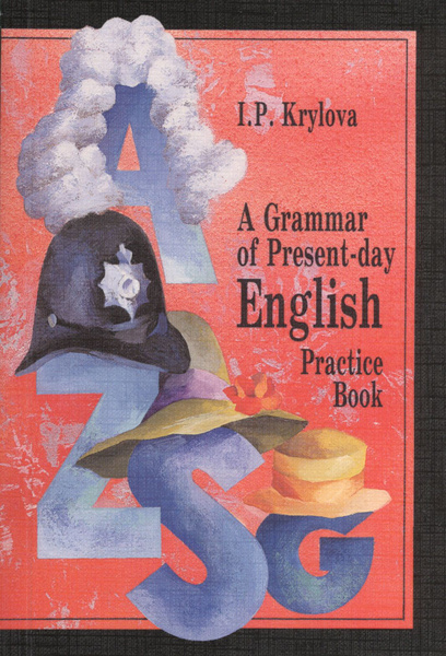 A Grammar of Present-day English Practice Book Сб. упр. по грамматике ...