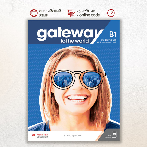 Gateway to the World B1 Student's Book with Student's App and Digital ...