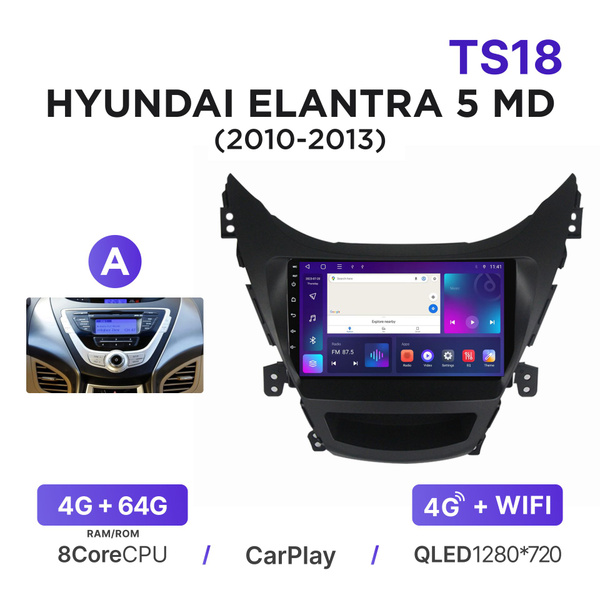 Магнитола TS18 4-64 Гб Android для Hyundai Elantra V MD (2010-2013 ...