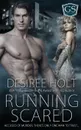 Running Scared - Desiree Holt