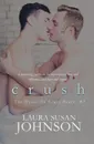 Crush - Laura Susan Johnson