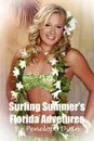 Surfing Summer's Florida Adventures - Penelope Dyan
