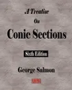 A Treatise On Conic Sections - Sixth Edition - George Salmon